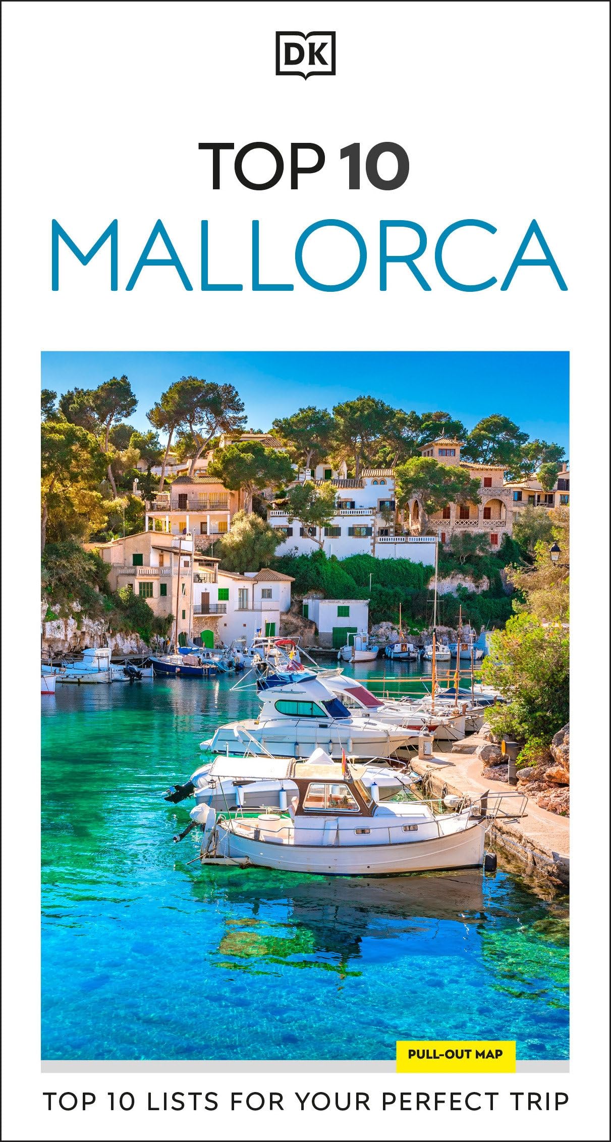 DK Top 10 Mallorca: Top 10 lists for your perfect trip, plus an all-weather folded map (Pocket Travel Guide)