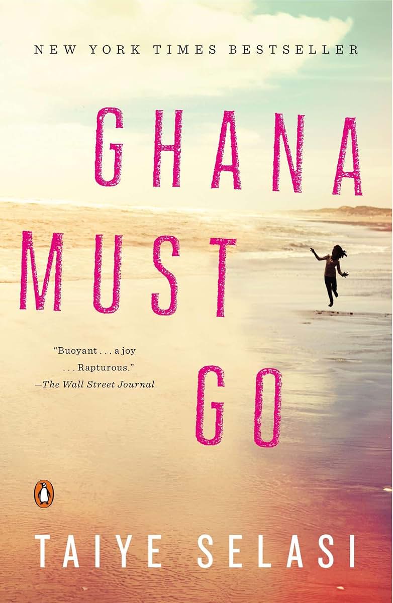 Ghana Must Go: A Novel
