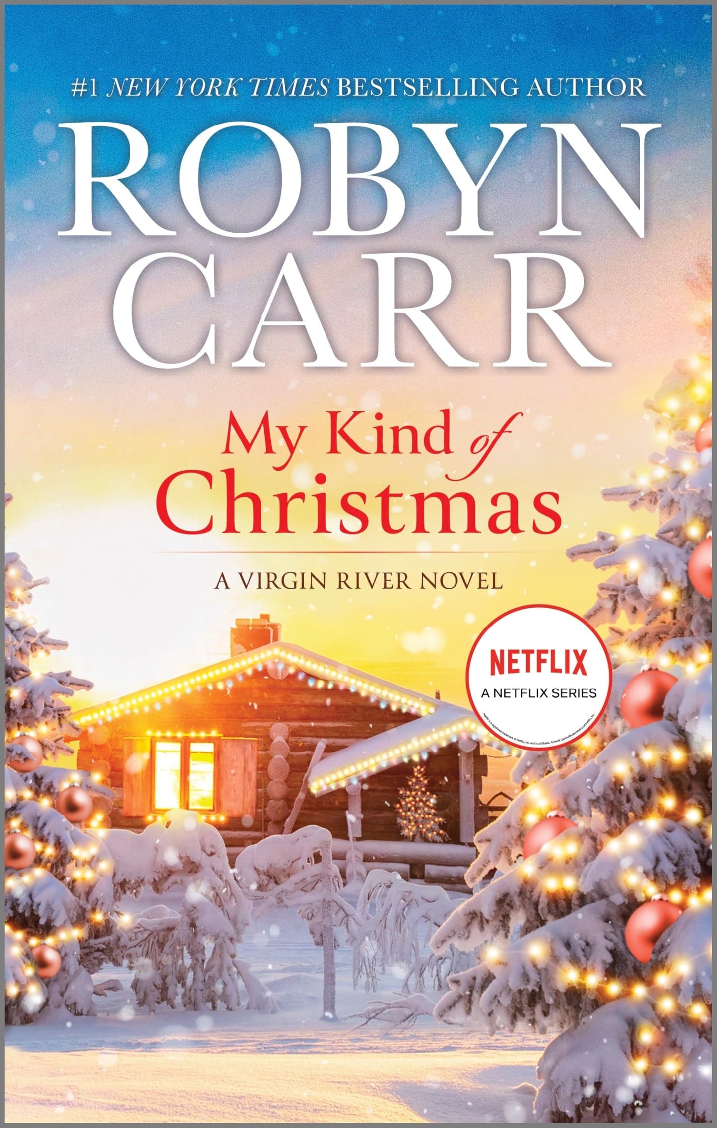 My Kind of Christmas: A Novel - Return to Virgin River in This Heartwarming Holiday Romance (A Virgin River Novel, 18)