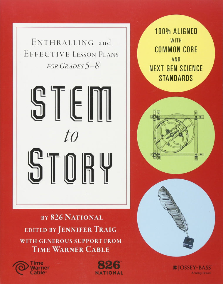 Stem to Story: Enthralling and Effective Lesson Plans for Grades 5-8