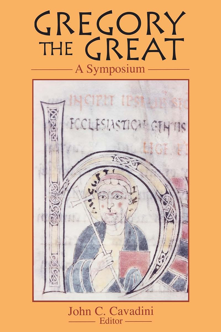Gregory the Great: A Symposium (Notre Dame Studies in Theology) (v. 2) (Notre Dame Studies in Theology, 2)