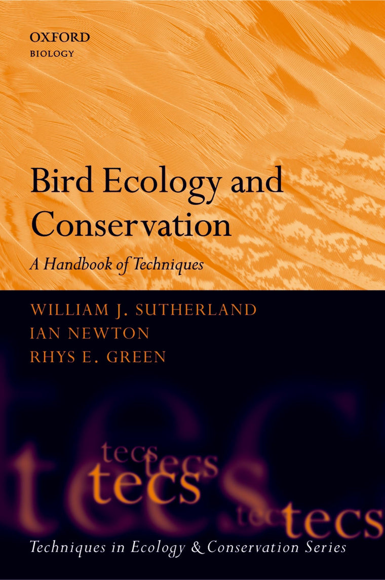 BIRD ECOLOGY & CONSERV TECS P: A Handbook of Techniques (Tec
