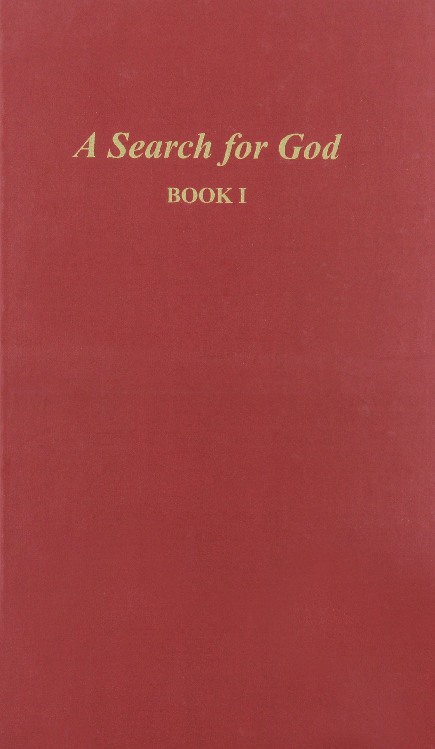 A Search for God, Book 1