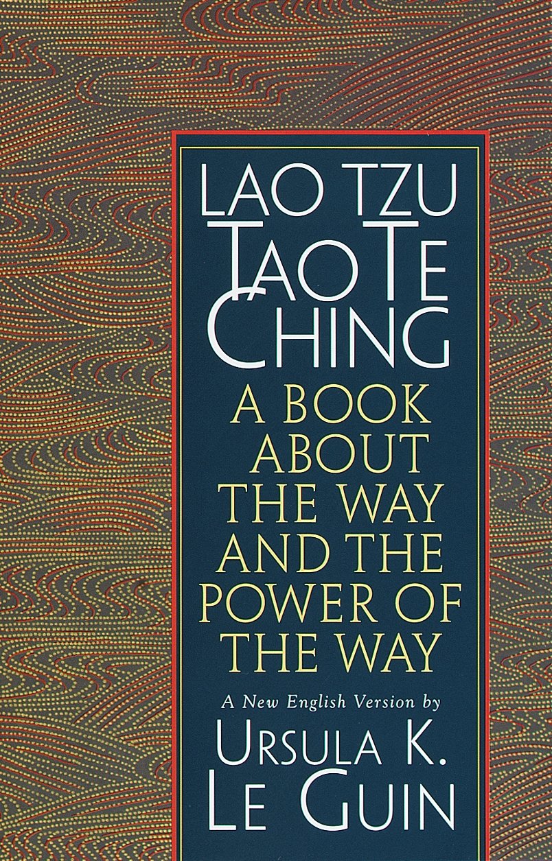 Lao Tzu: Tao Te Ching: A Book About the Way and the Power