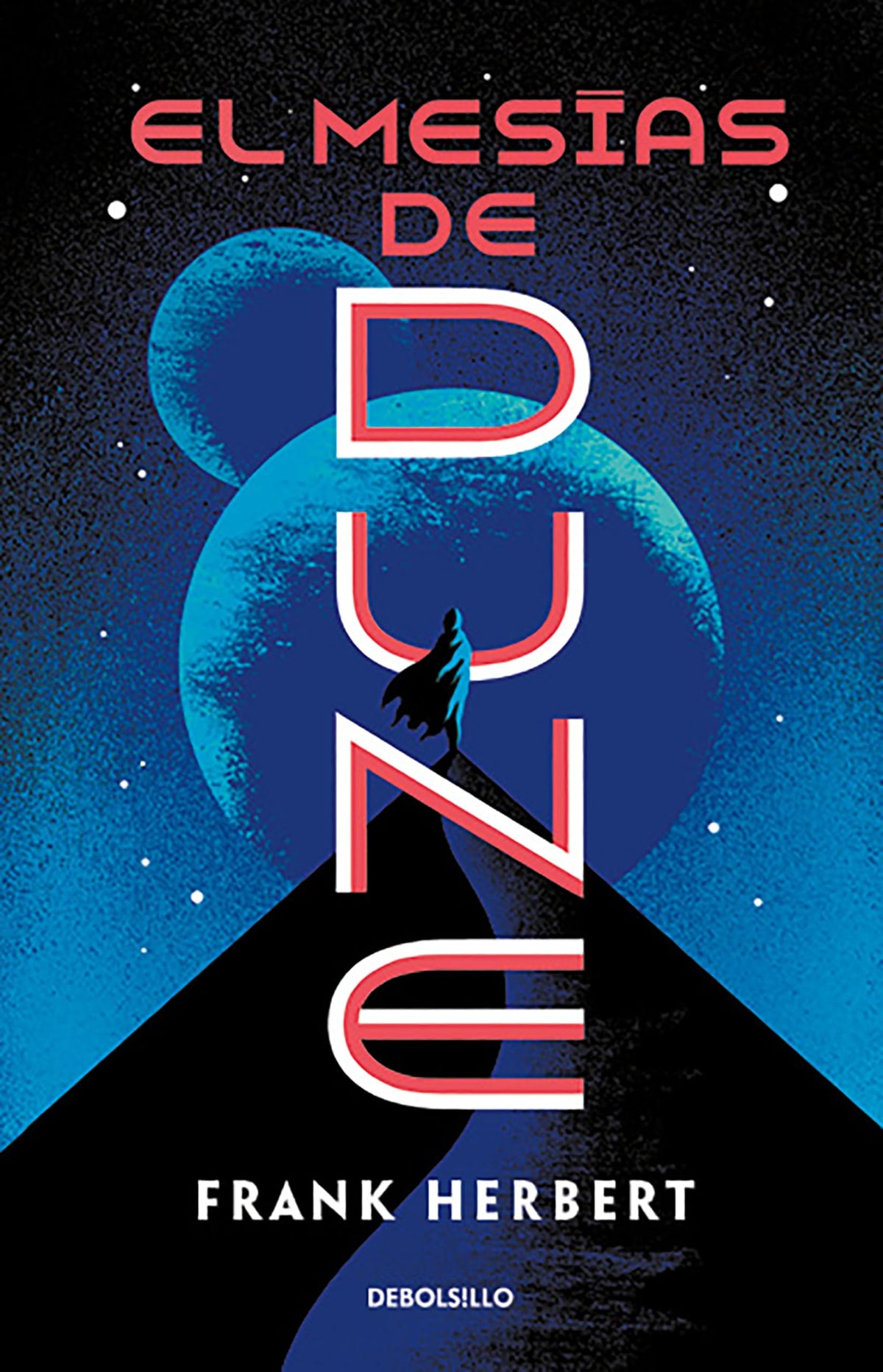 El mesías de Dune / Dune Messiah (LAS CRÓNICAS DE DUNE) (Spanish Edition)