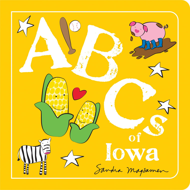ABCs of Iowa: An Alphabet Book of Love, Family, and Togetherness (ABCs Regional)