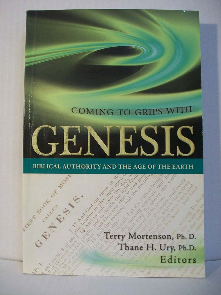 Coming to Grips with Genesis: Biblical Authority and the Age of the Earth