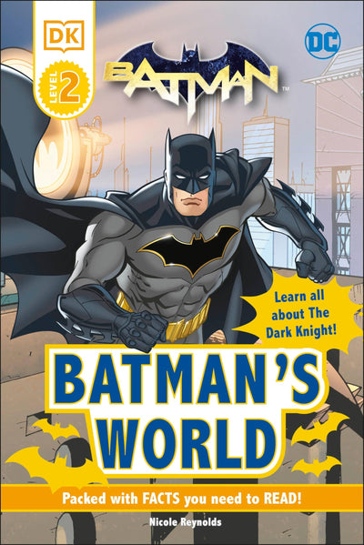 DC Batmans World Reader Level 2: Meet the Dark Knight (DK Readers Level 2)