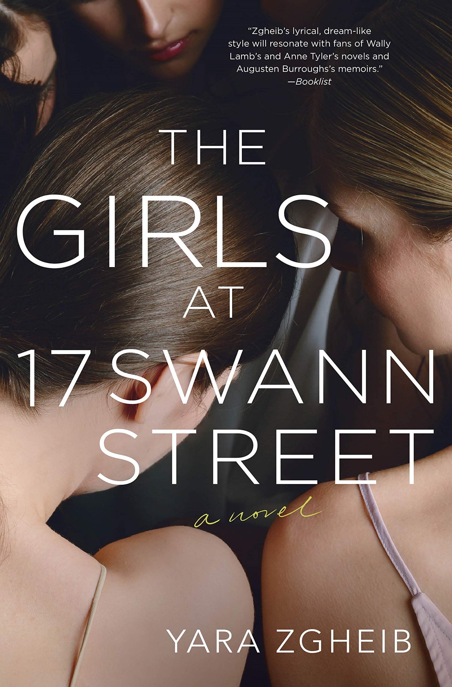The Girls at 17 Swann Street: A Novel by Zgheib, Yara