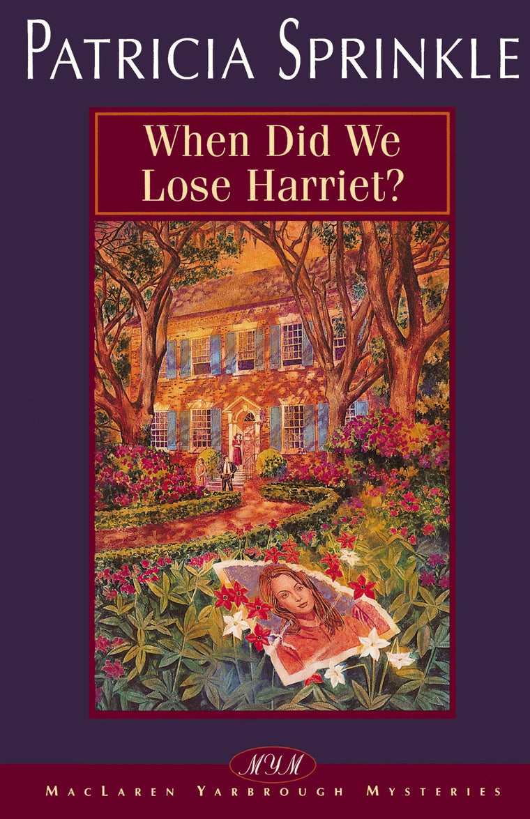 When Did We Lose Harriet? (Thoroughly Southern Mysteries, No. 1)
