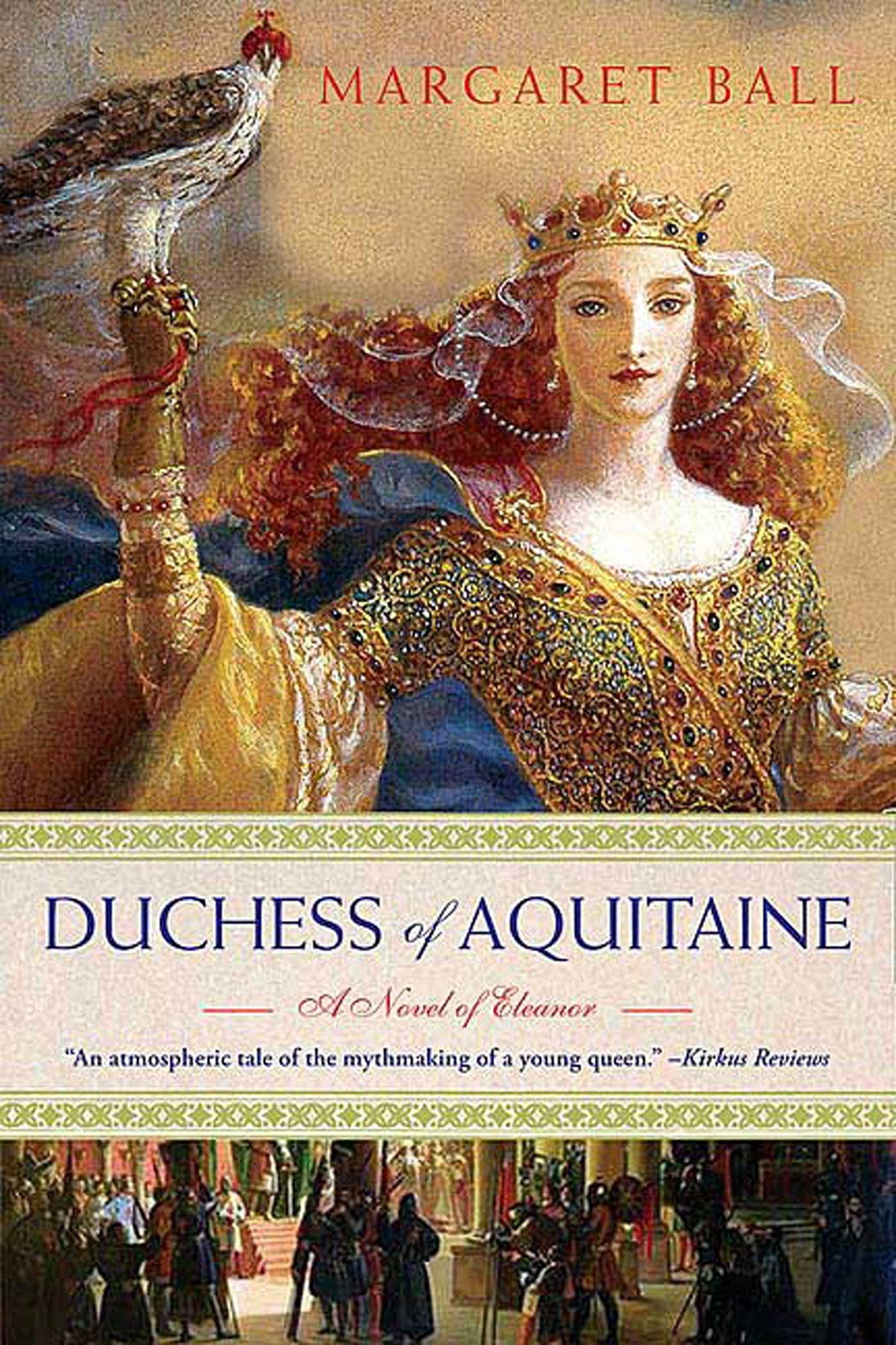 Duchess of Aquitaine: A Novel of Eleanor