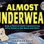 Almost Underwear: How a Piece of Cloth Traveled from Kitty Hawk to the Moon and Mars