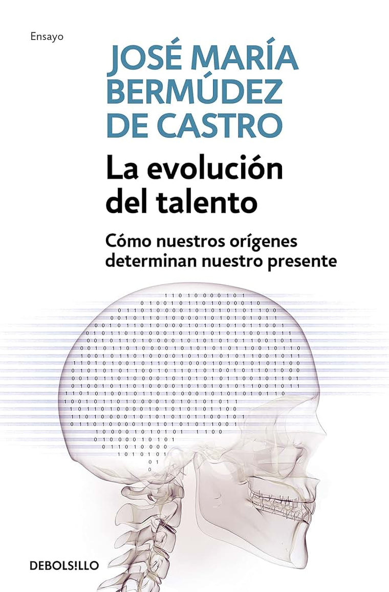La evolución del talento: Cómo nuestros orígenes determinan nuestro presente (Spanish Edition)
