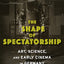 The Shape of Spectatorship: Art, Science, and Early Cinema in Germany (Film and Culture Series)
