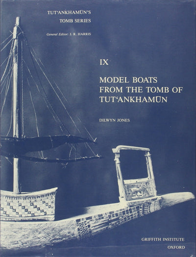 Model Boats from Tut'ankhamun's Tomb (TUT'ANKHAMUN'S TOMB SERIES)