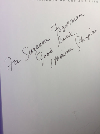 Miriam Schapiro: Shaping the Fragments of Art and Life by Go