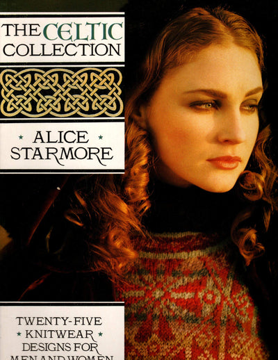 The Celtic Collection: Twenty-Five Knitwear Designs for Men and Women