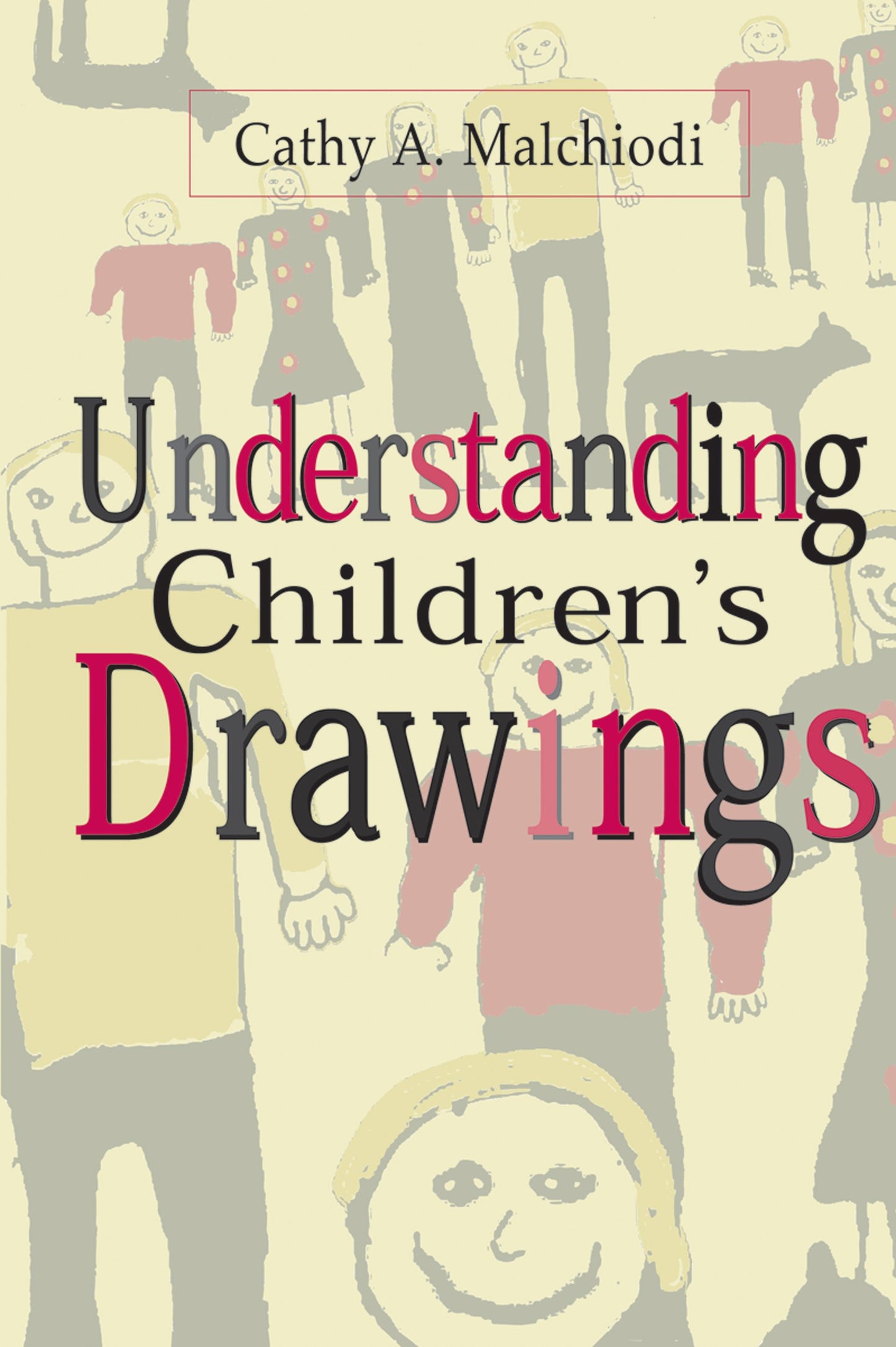 Understanding Children's Drawings by Malchiodi (Hardcover)