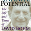 Infinite Potential: The Life and Times of David Bohm