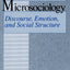 Microsociology: Discourse, Emotion, and Social Structure