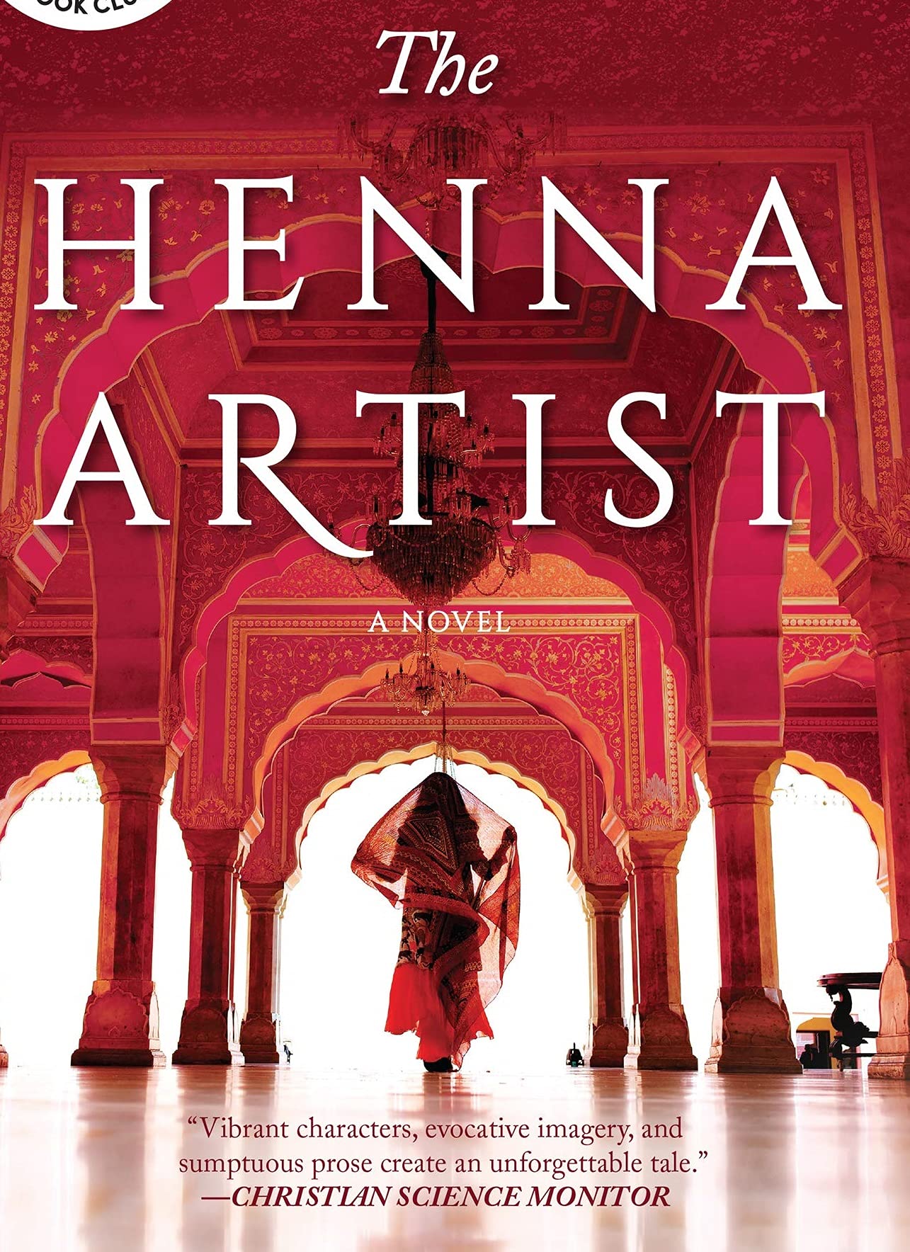 The Henna Artist: A Reese's Book Club Pick (The Jaipur Trilo
