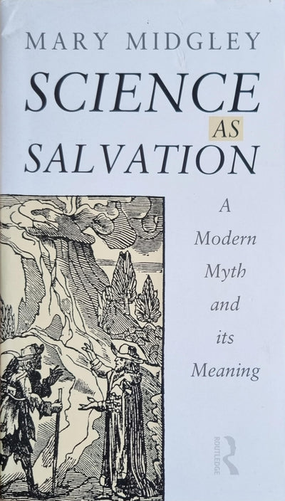 Science as Salvation: A Modern Myth and its Meaning (Gifford Lectures ; 1990)