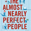 The Almost Nearly Perfect People: Behind the Myth of the Sca