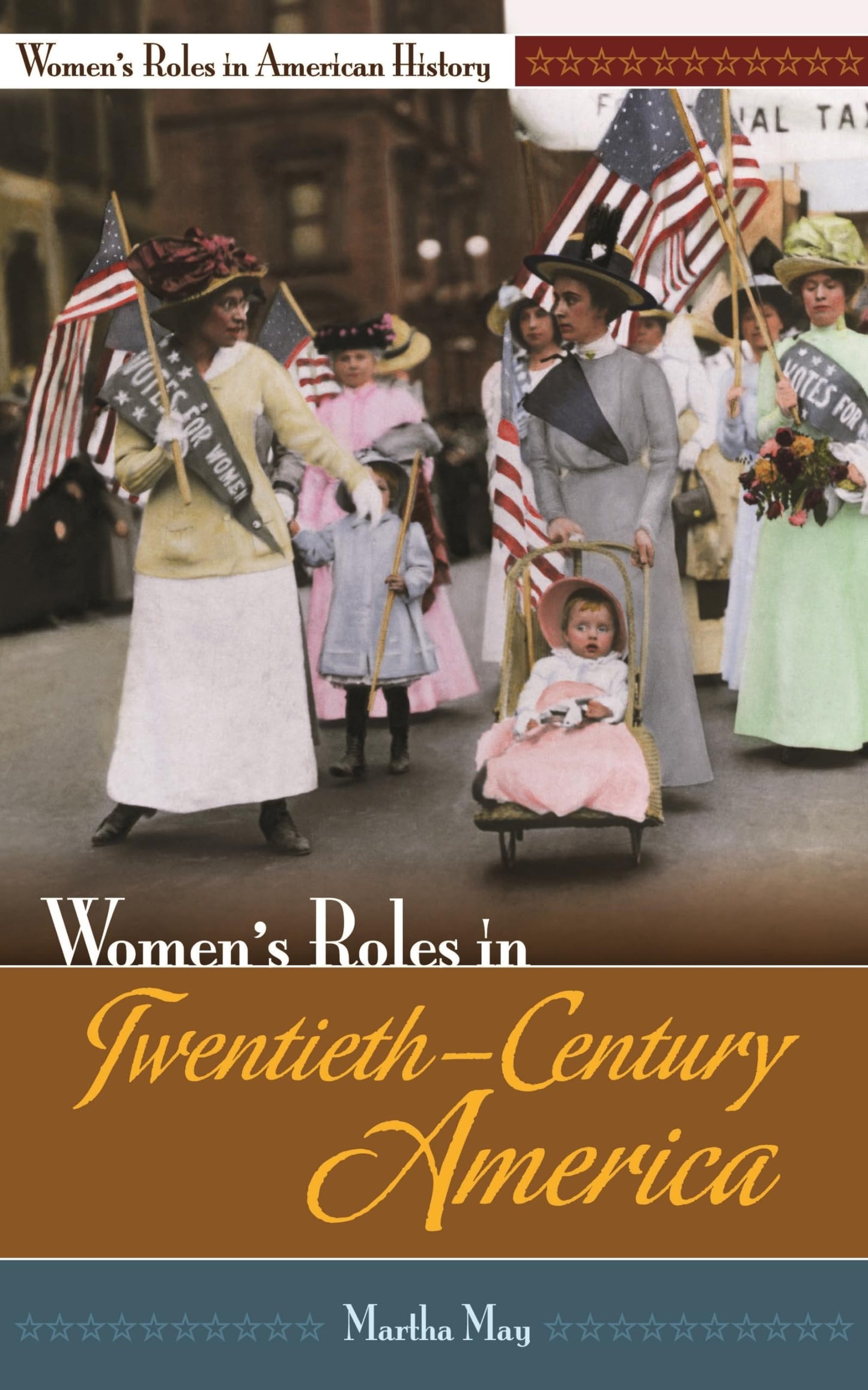 Women's Roles in Twentieth-Century America (Women's Roles in American History)