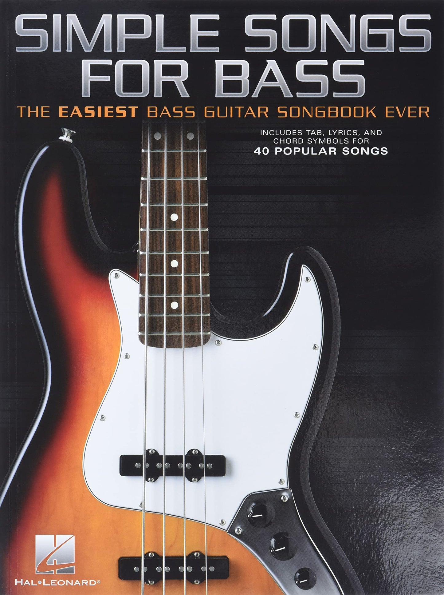 Simple Songs for Bass - The Easiest Bass Guitar Songbook Ever  Beginner-Friendly TAB Sheet Music  Includes Smells Like Teen Spirit, Come Together and More  Hal Leonard Music Book