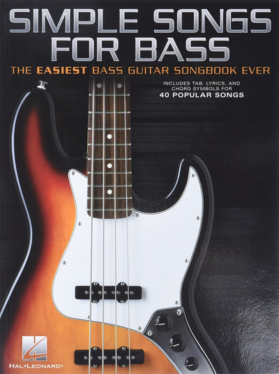 Simple Songs for Bass - The Easiest Bass Guitar Songbook Ever  Beginner-Friendly TAB Sheet Music  Includes Smells Like Teen Spirit, Come Together and More  Hal Leonard Music Book