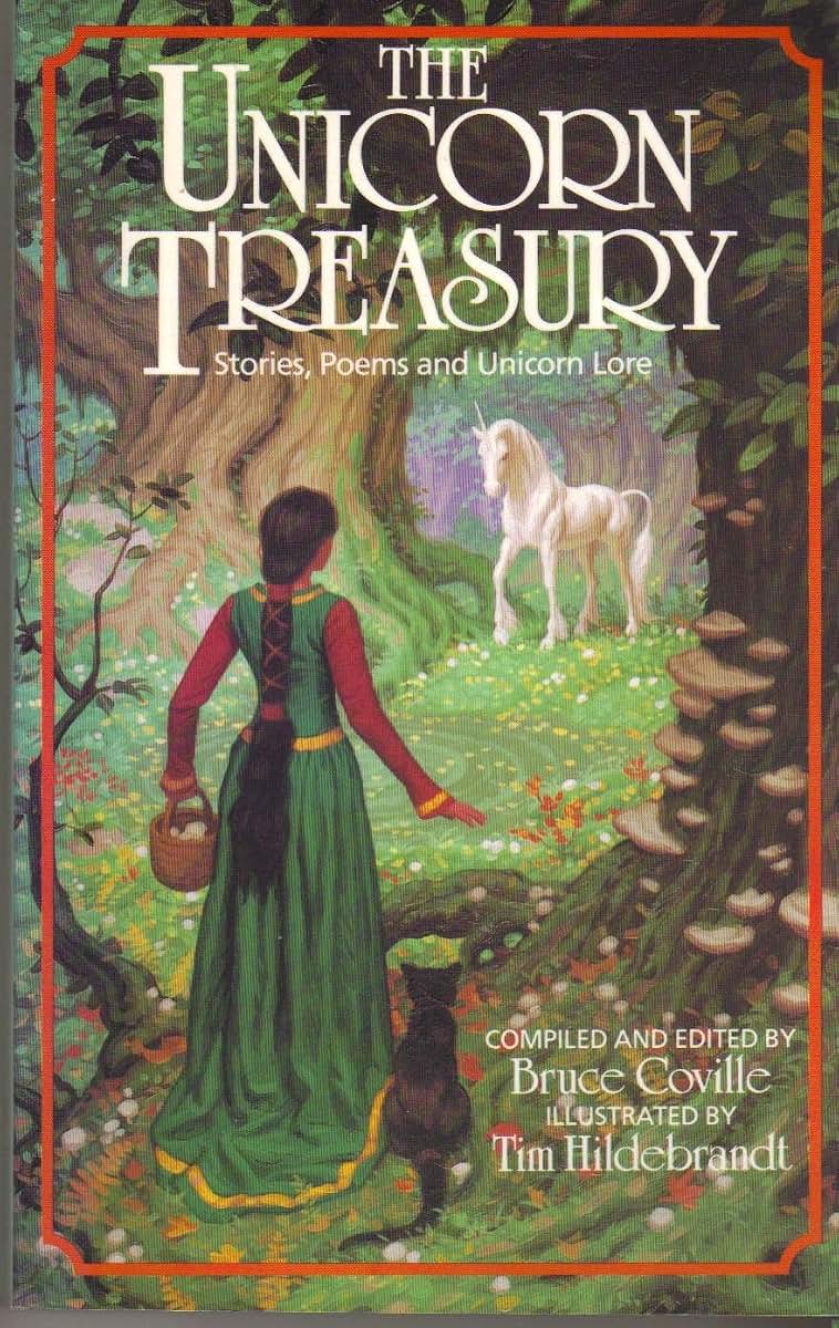 The Unicorn Treasury: Stories, Poems and Unicorn Lore