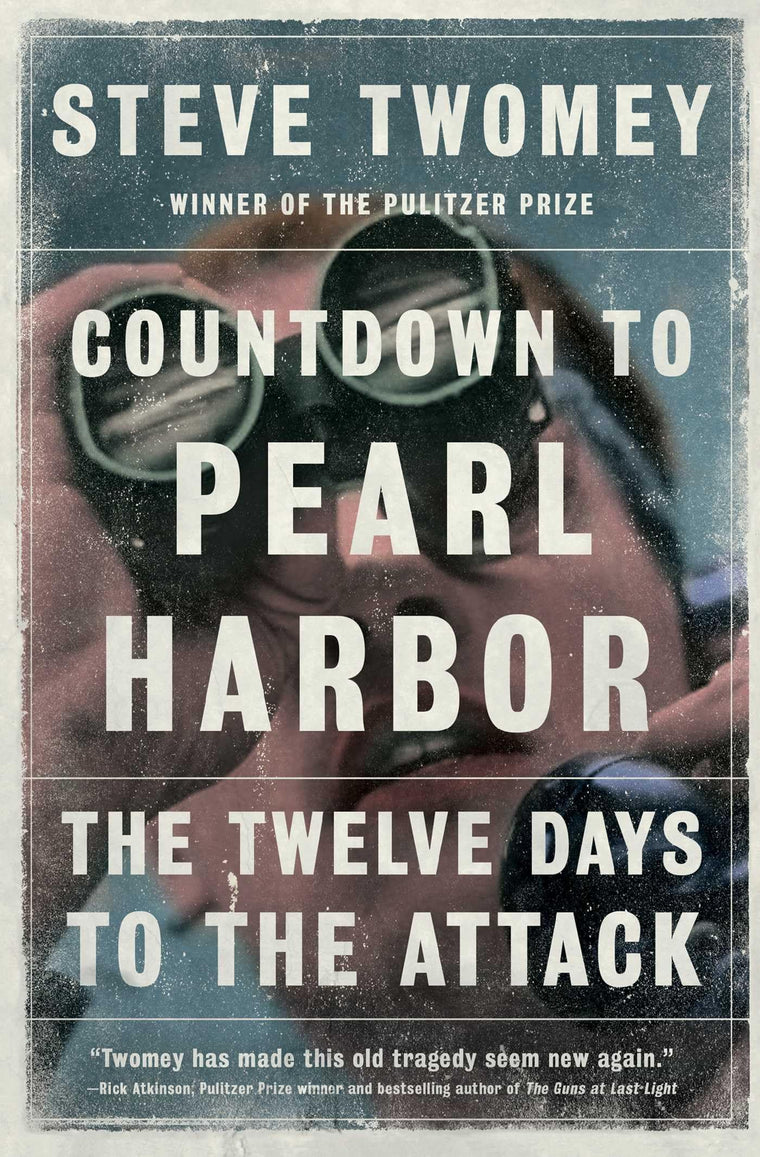 Countdown to Pearl Harbor: The Twelve Days to the Attack (A Gift for World War II History Buffs)