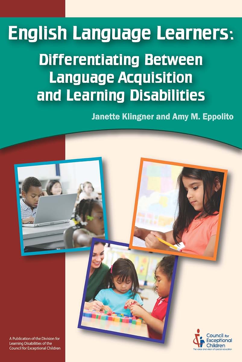 English Language Learners: Differentiating Between Language Acquisition and Learning Disabilities