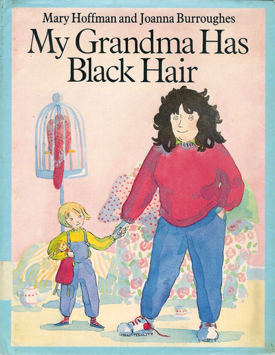 My Grandma Has Black Hair