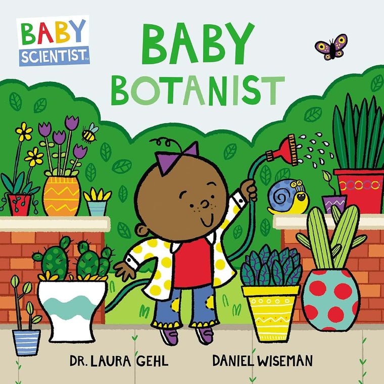 Baby Botanist (Baby Scientist, 3)