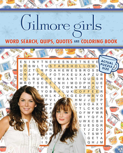Gilmore Girls Word Search, Quips, Quotes and Coloring Book (Coloring Book & Word Search)