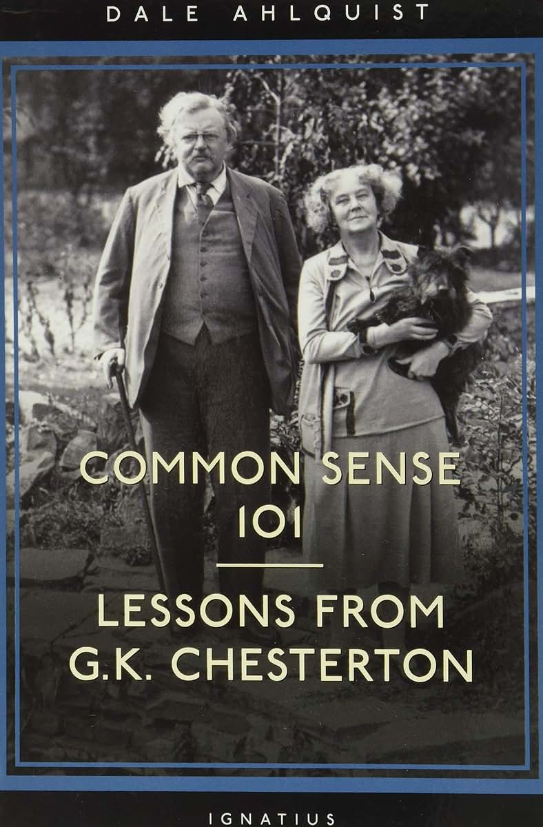 Common Sense 101: Lessons from Chesterton