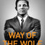 Way of the Wolf: Straight Line Selling: Master the Art of Persuasion, Influence, and Success