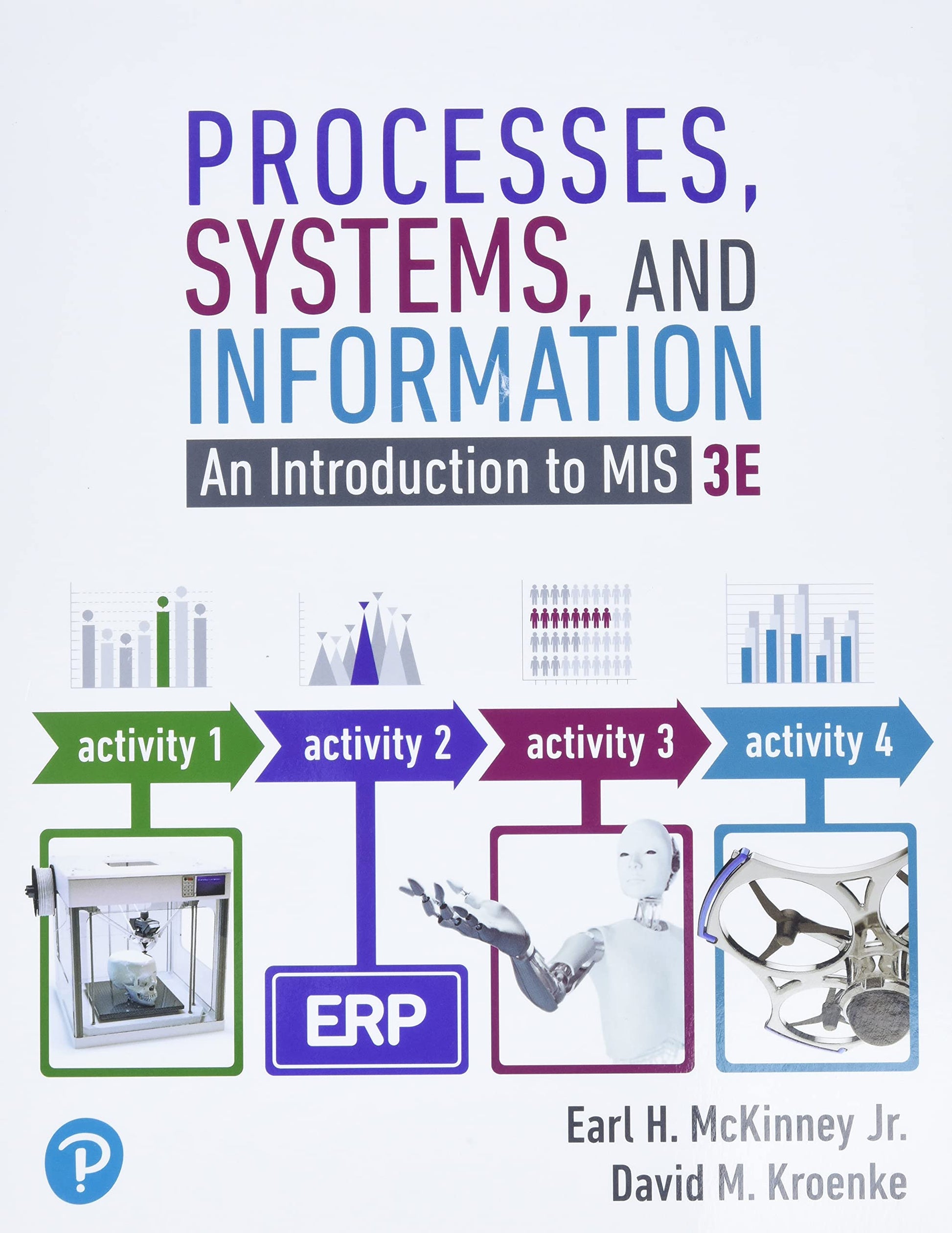 Processes, Systems, and Information: An Introduction to MIS
