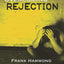 Overcoming Rejection: Revised and Updated