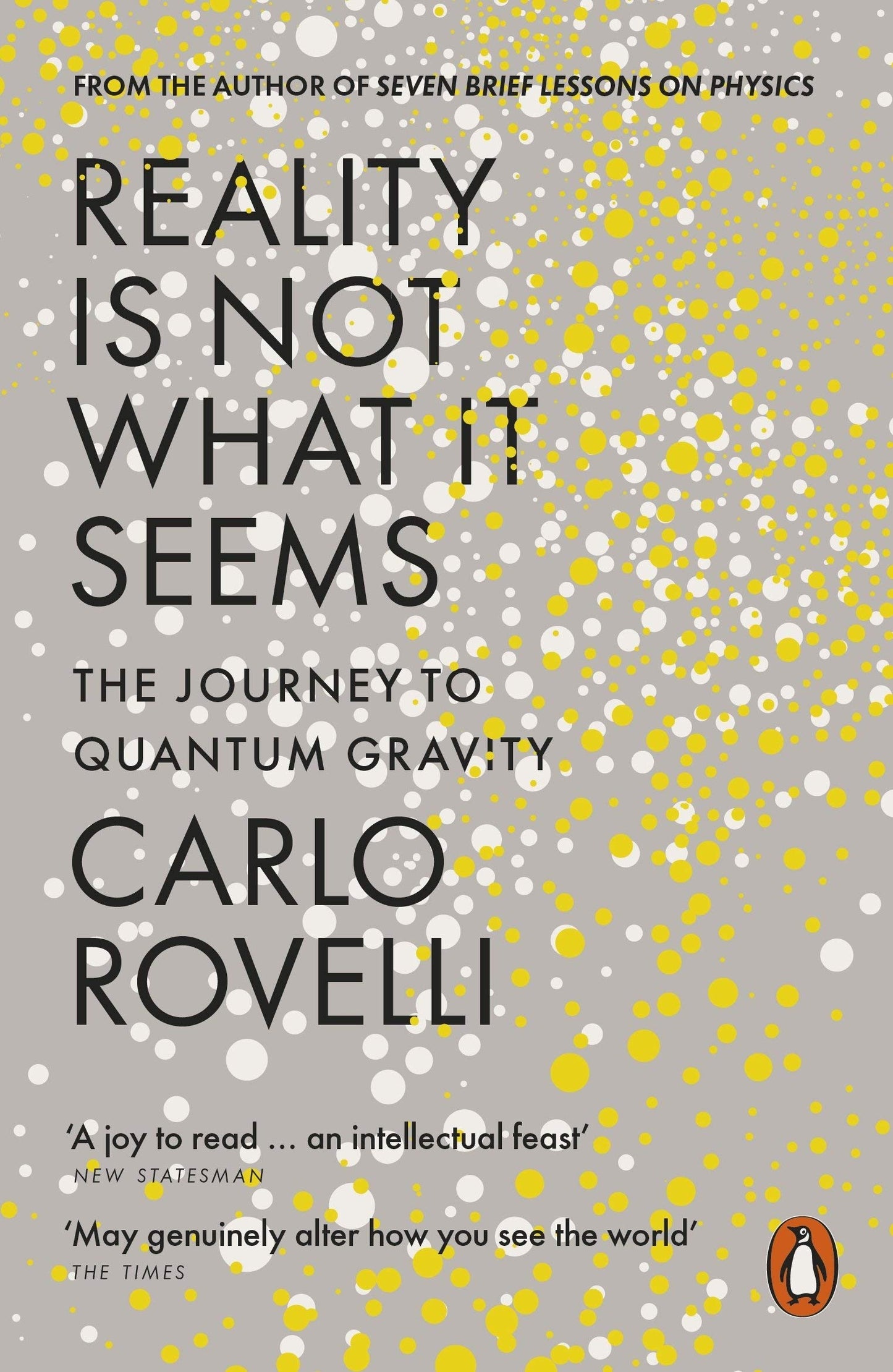 Carlo Rovelli Collection 3 Books Set (Reality Is Not What It Seems, The Order of Time, Seven Brief Lessons on Physics)