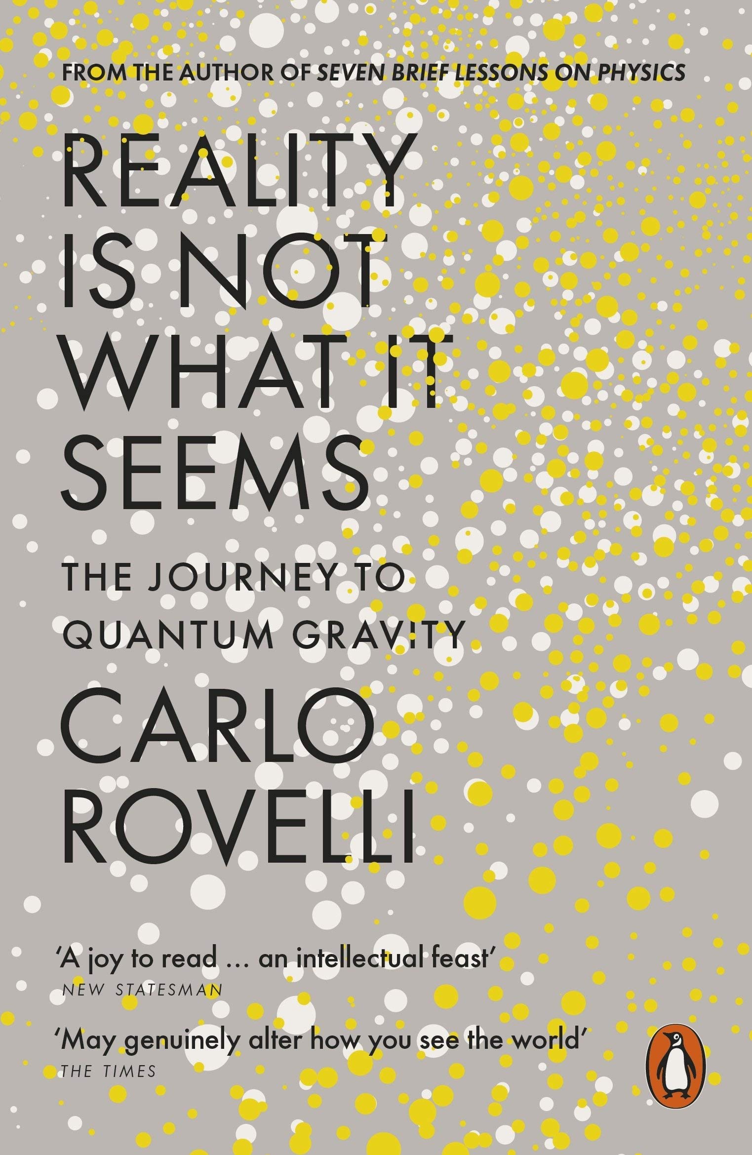 Carlo Rovelli Collection 3 Books Set (Reality Is Not What It Seems, The Order of Time, Seven Brief Lessons on Physics)