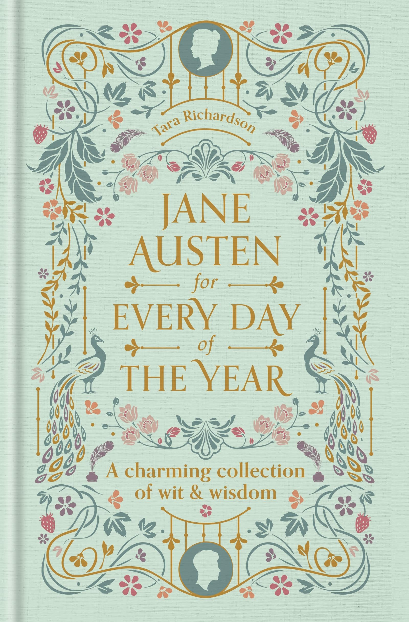 Jane Austen for Every Day of the Year: A Charming Collection of Wit & Wisdom