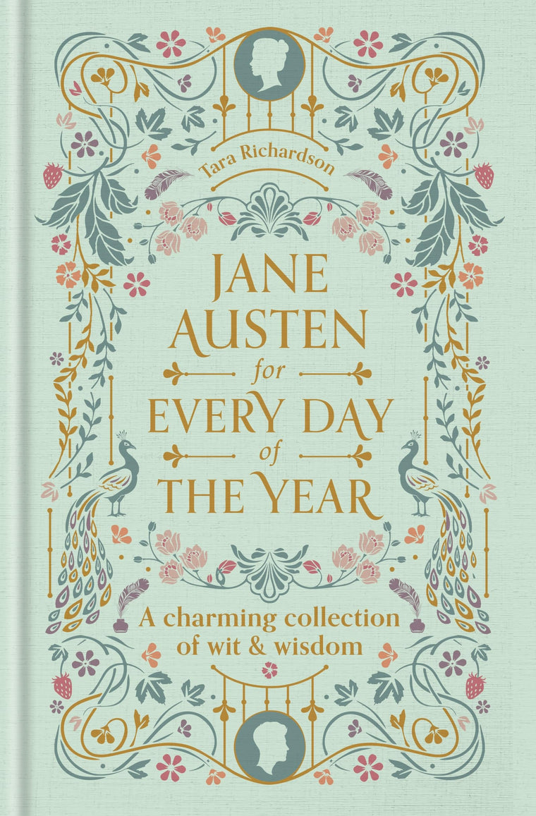 Jane Austen for Every Day of the Year: A Charming Collection of Wit & Wisdom