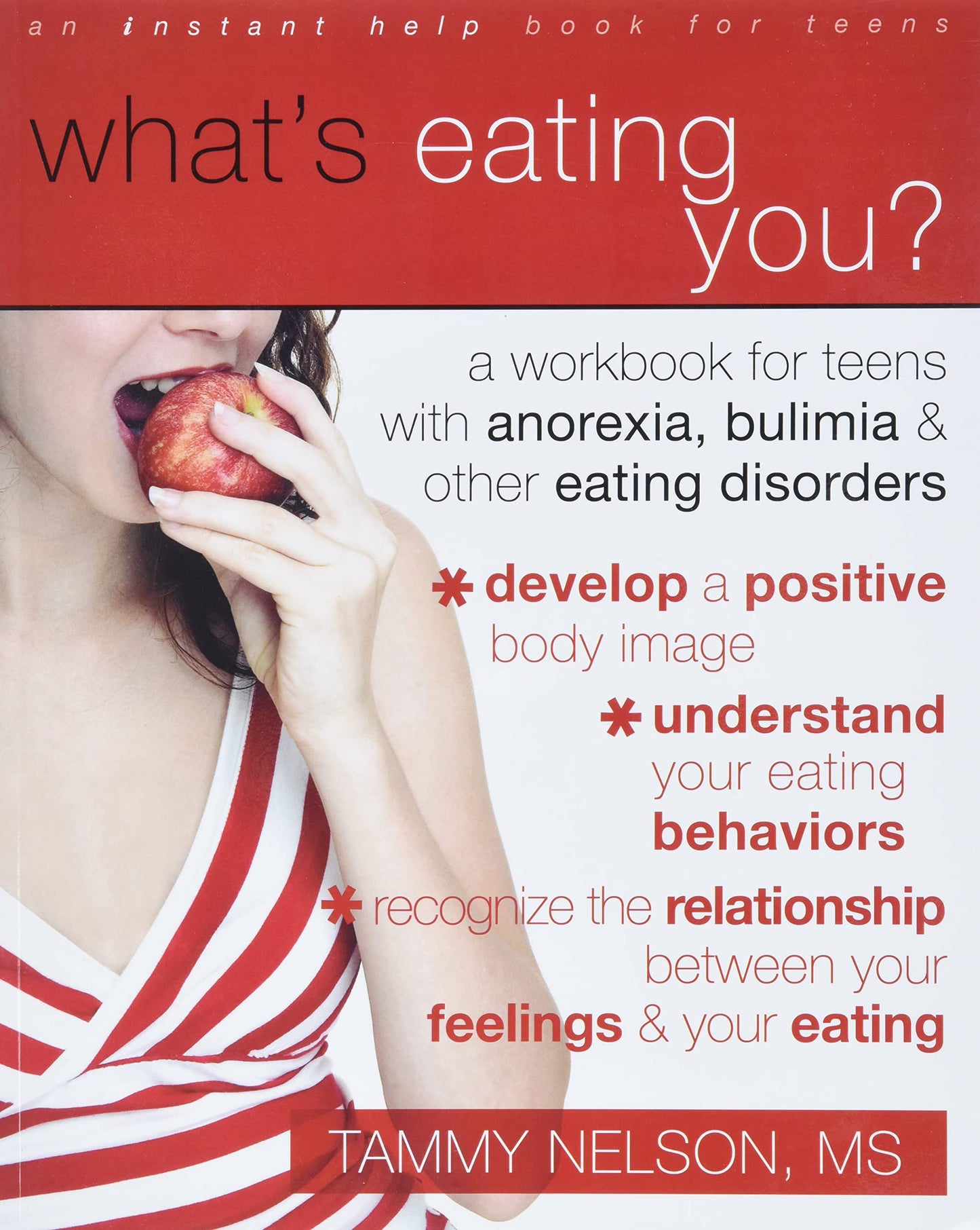 What's Eating You?: A Workbook for Teens with Anorexia, Bulimia, and other Eating Disorders (Instant Help Solutions)