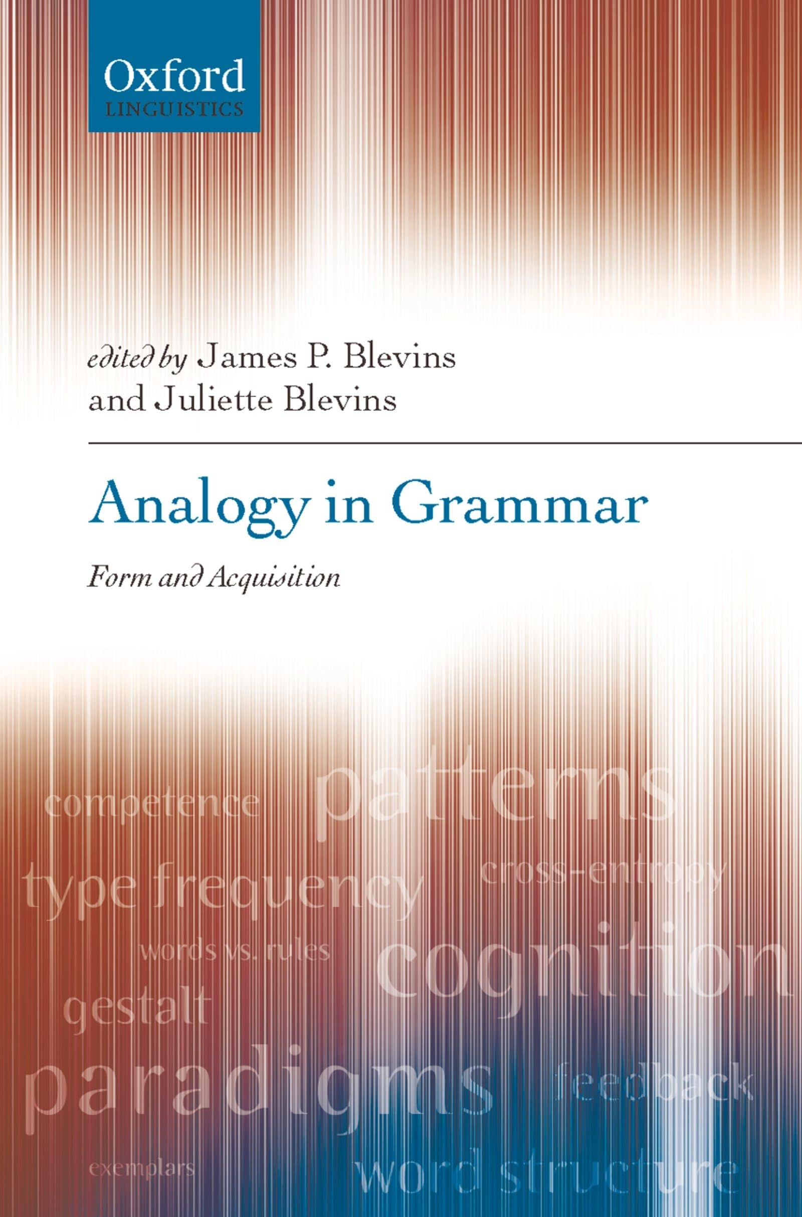 Analogy in Grammar: Form and Acquisition (Oxford Linguistics)