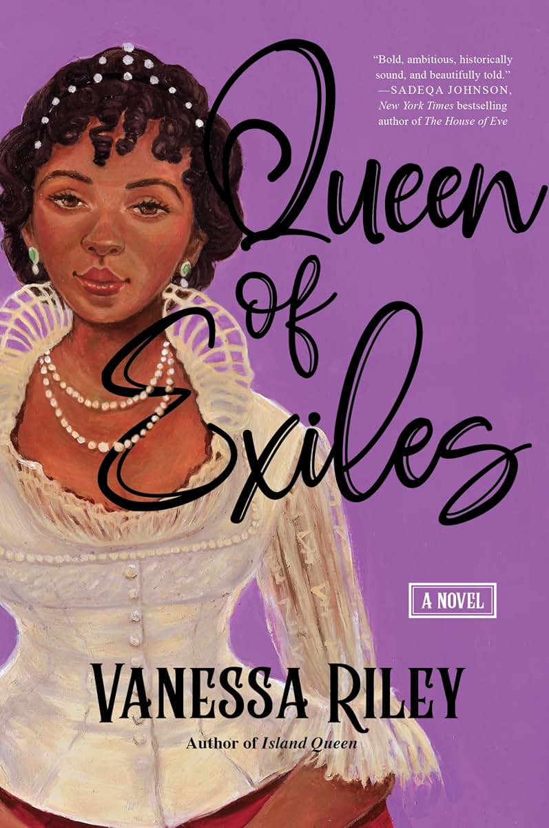 Queen of Exiles: The True Story of Haiti's First and Only Black Queen in Regency Europe