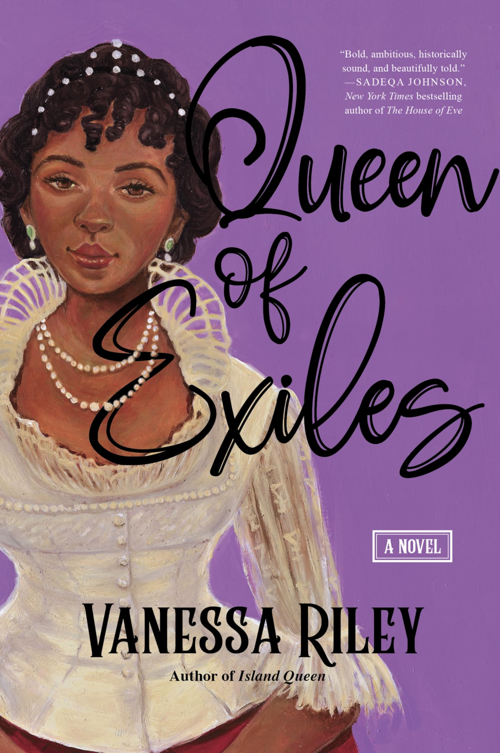 Queen of Exiles: The True Story of Haiti's First and Only Black Queen in Regency Europe
