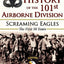 History of the 101st Airborne Division: Screaming Eagles: The First 50 Years