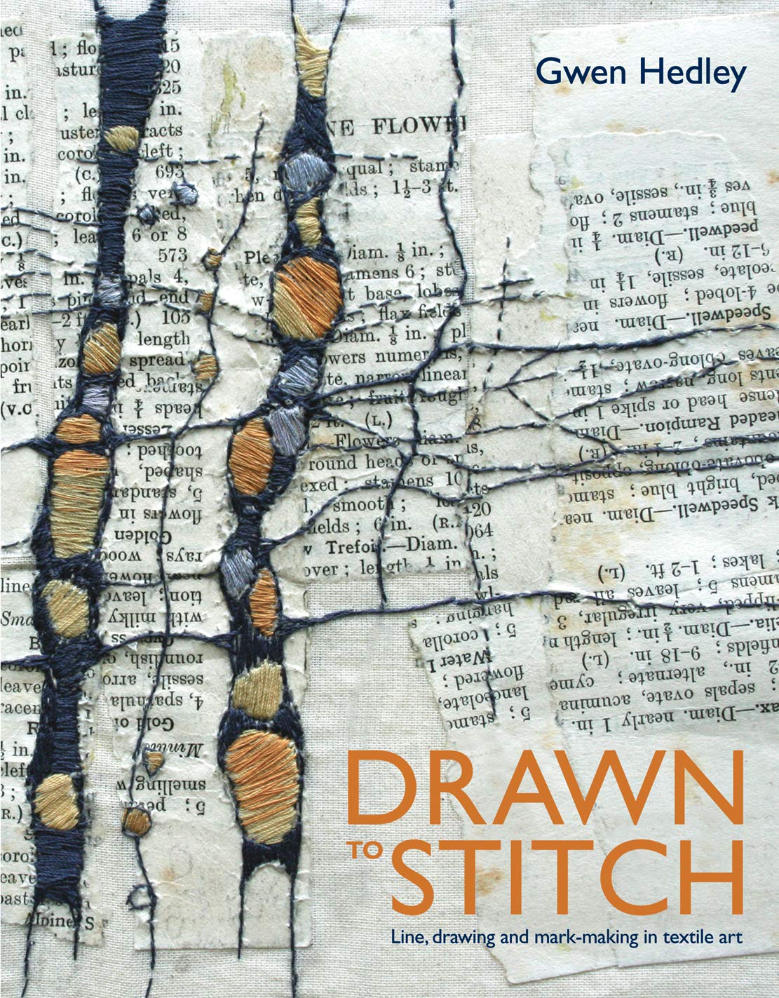 Drawn to Stitch: Line, Drawing and Mark-Making in Textile Art
